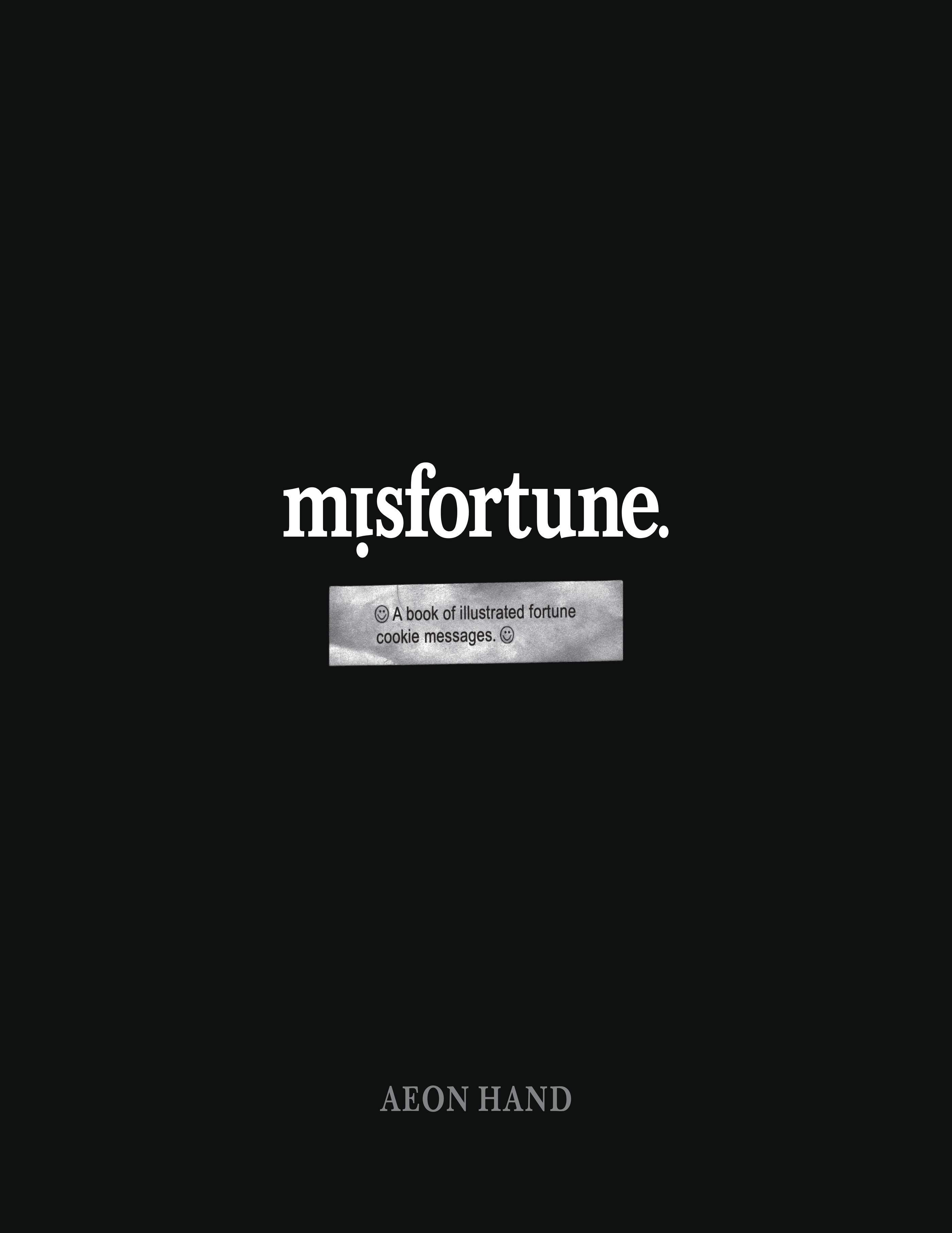 MISFORTUNE BOOK OF ILLUSTRATED FORTUNE COOKIE MESSAGES (MR)