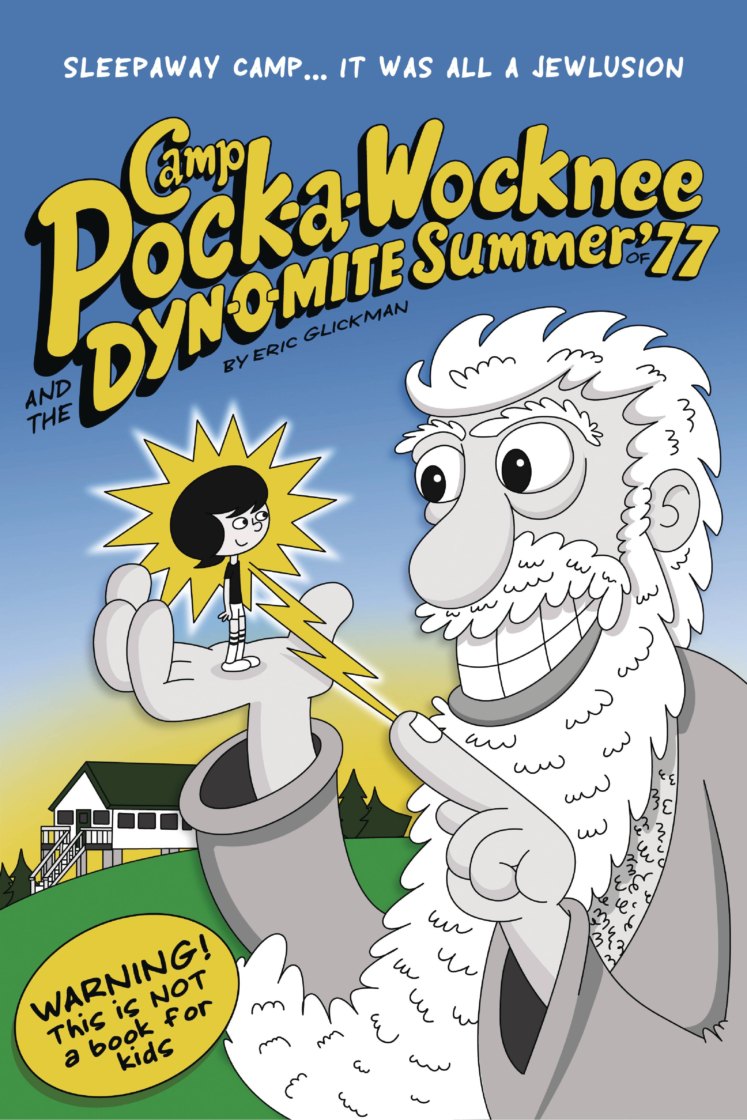 (USE DEC237707) CAMP POCK A WOCKNEE & DYNOMITE SUMMER OF 77