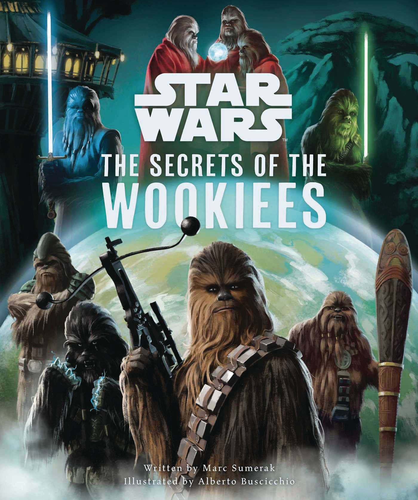 AUG232015 - STAR WARS SECRETS OF THE WOOKIEES HC - Previews World