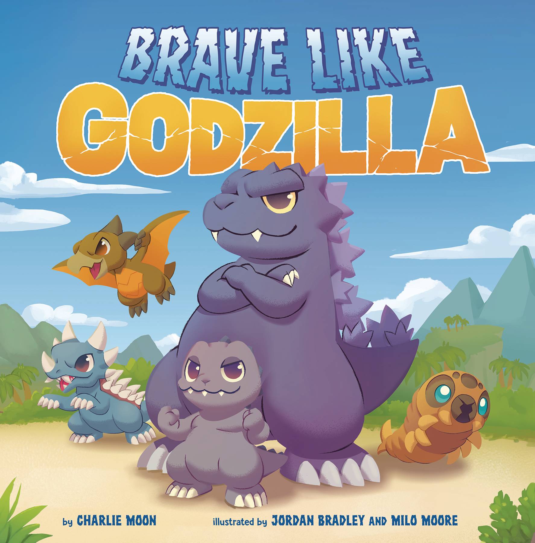 BRAVE LIKE GODZILLA HC