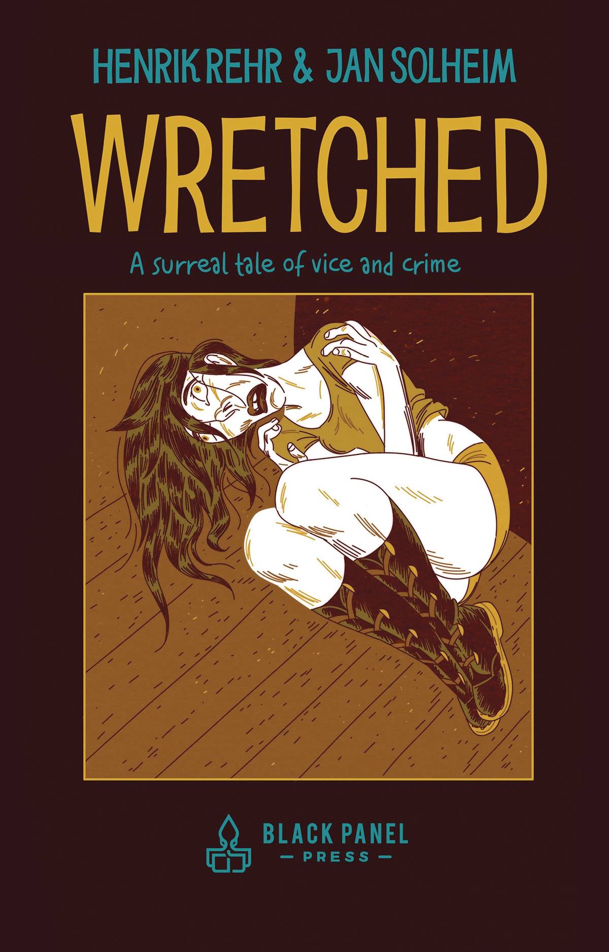 WRETCHED HC SURREAL TALE OF VICE & CRIME (MR)