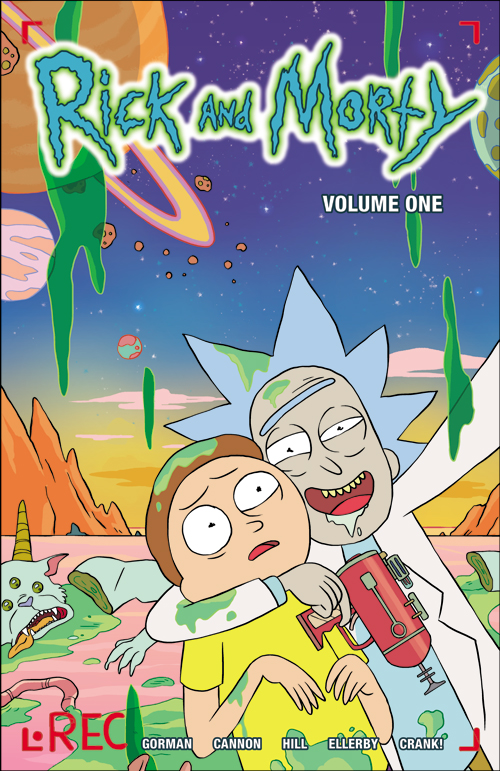 Oni Press Collects the First Issues of the Rick And Morty Comics ...