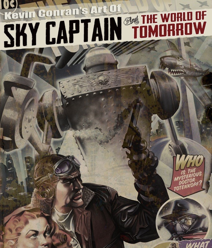 SKY CAPTAIN and the ART of TOMORROW by Kevin Conran 