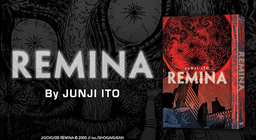 Everything You Need to Know About Junji Ito's 'Remina' - Previews World